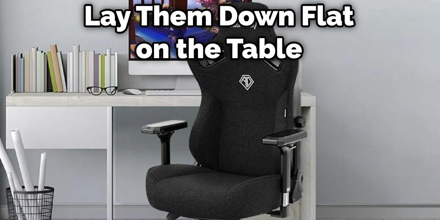 Lay Them Down Flat on the Table