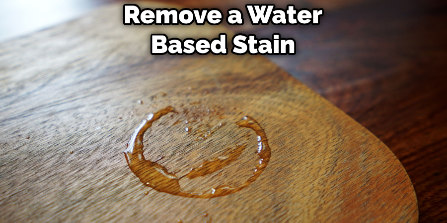 Remove a Water Based Stain