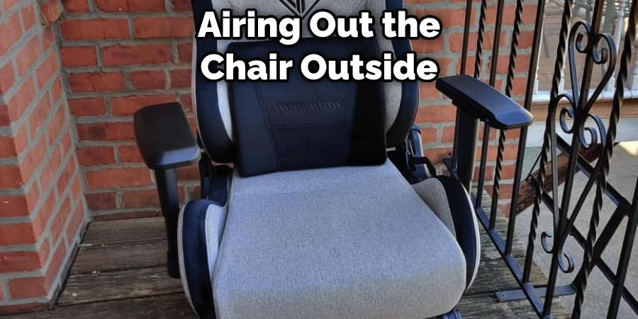 Airing Out the Chair Outside