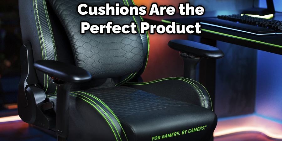 Cushions Are the Perfect Product