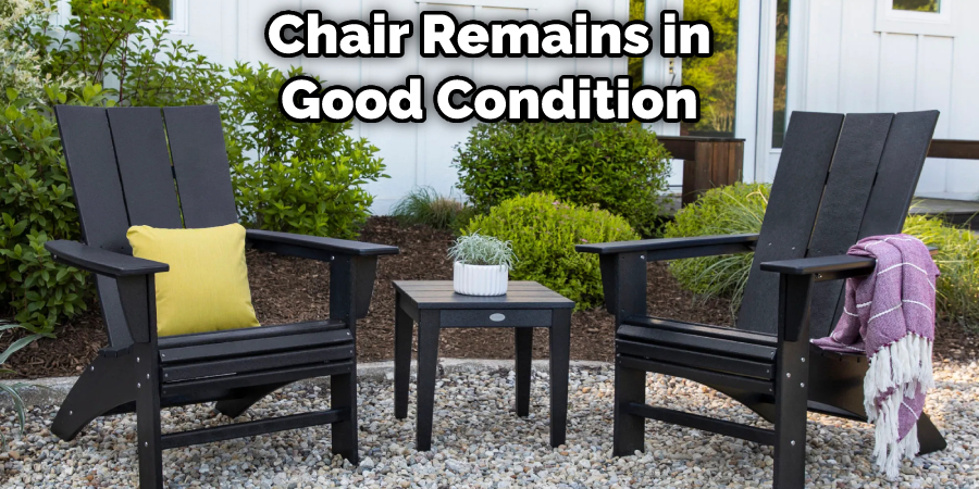 Chair Remains in Good Condition