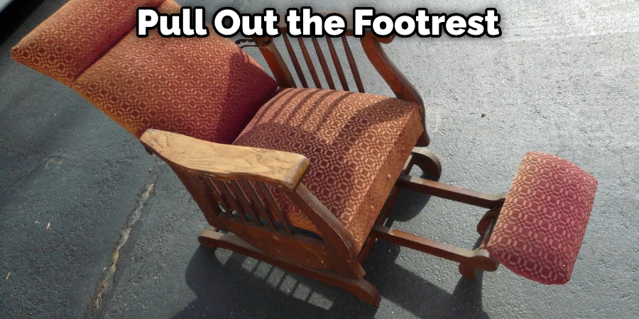 Pull Out the Footrest