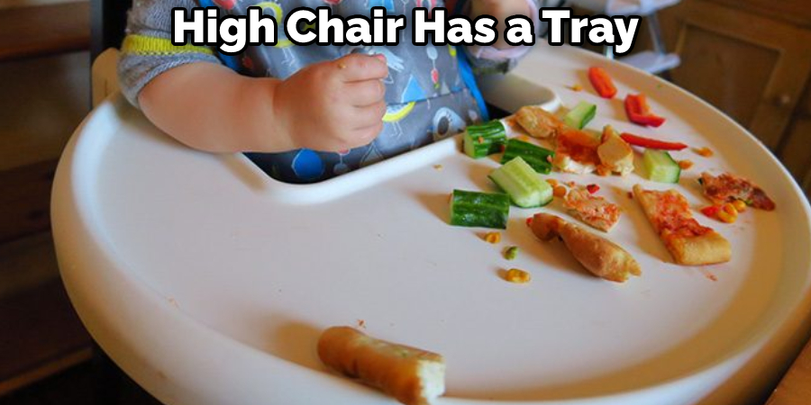 High Chair Has a Tray