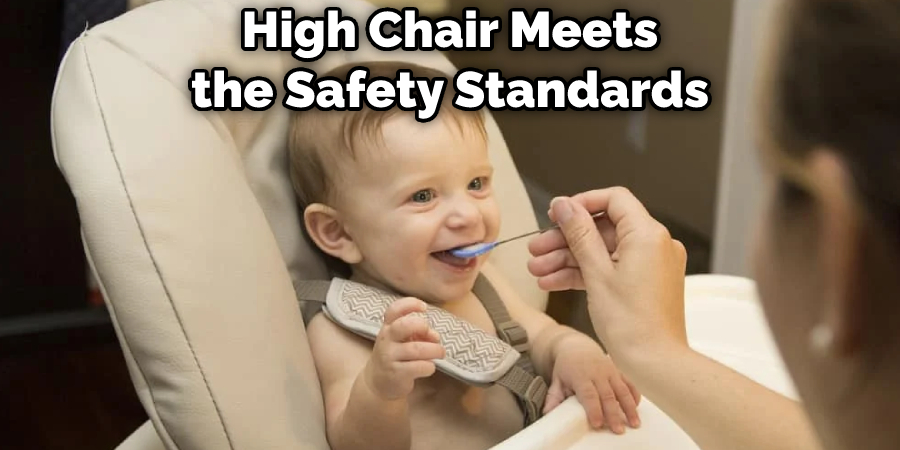 High Chair Meets the Safety Standards