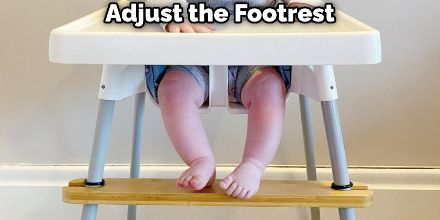 Adjust the Footrest