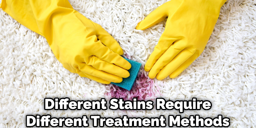 Different Stains Require Different Treatment Methods