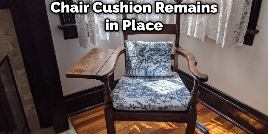 Chair Cushion Remains in Place