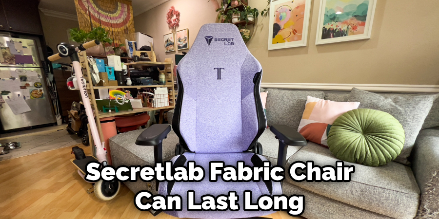 Secretlab Fabric Chair Can Last Long