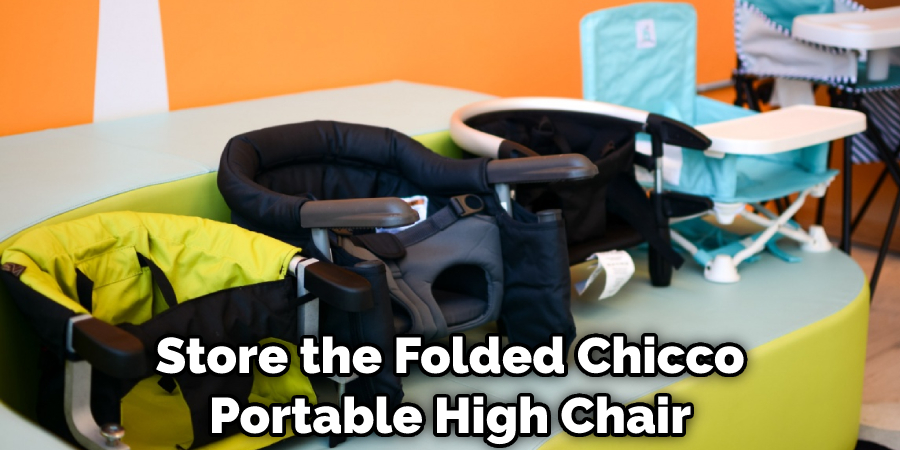 Store the Folded Chicco Portable High Chair