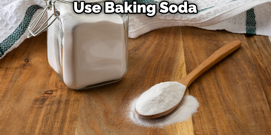 Use Baking Soda