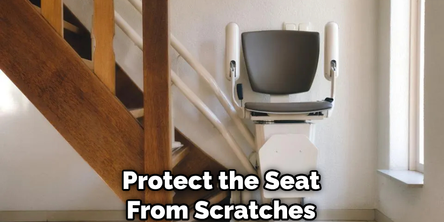 Protect the Seat From Scratches