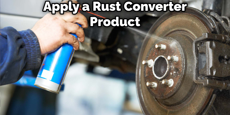 Apply a Rust Converter Product