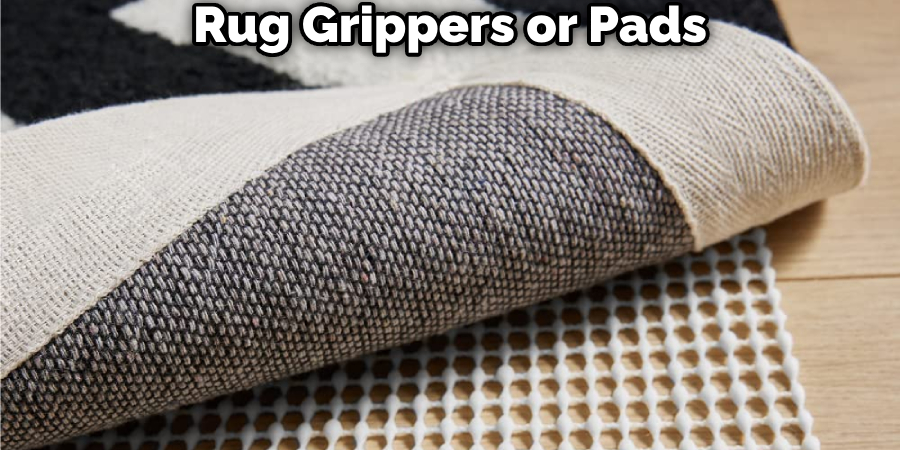 Rug Grippers or Pads