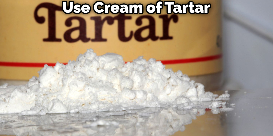 Use Cream of Tartar