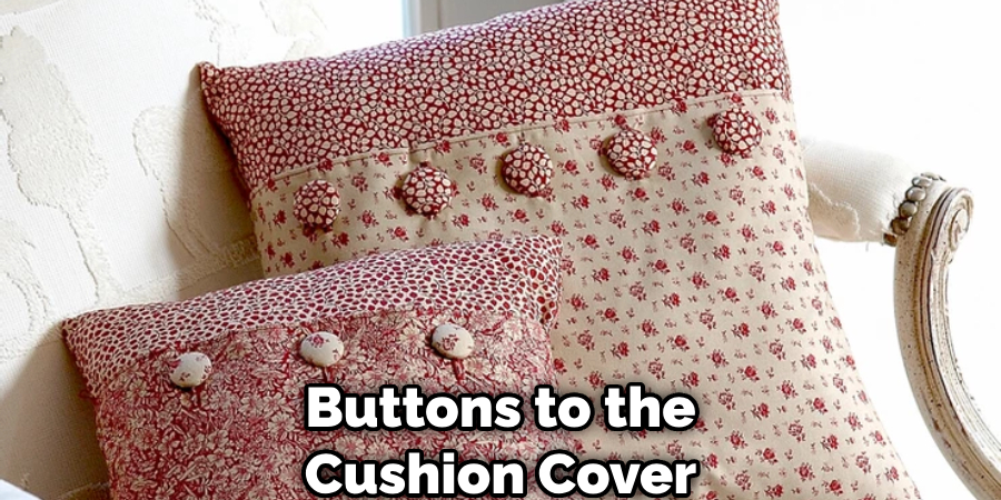 Buttons to the Cushion Cover