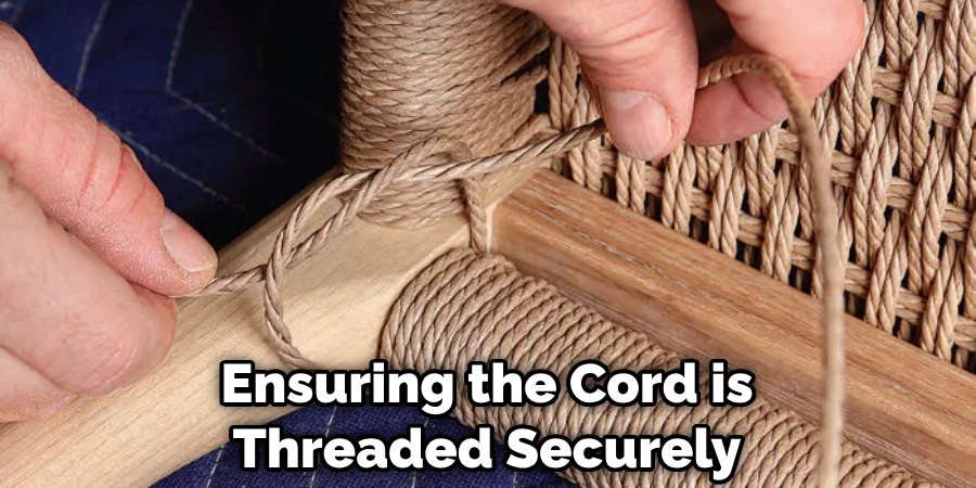 Ensuring the Cord is Threaded Securely