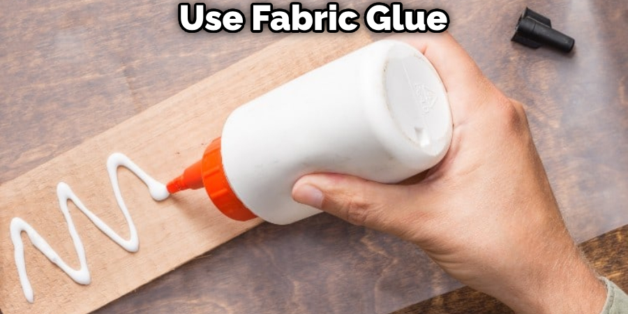 Use Fabric Glue