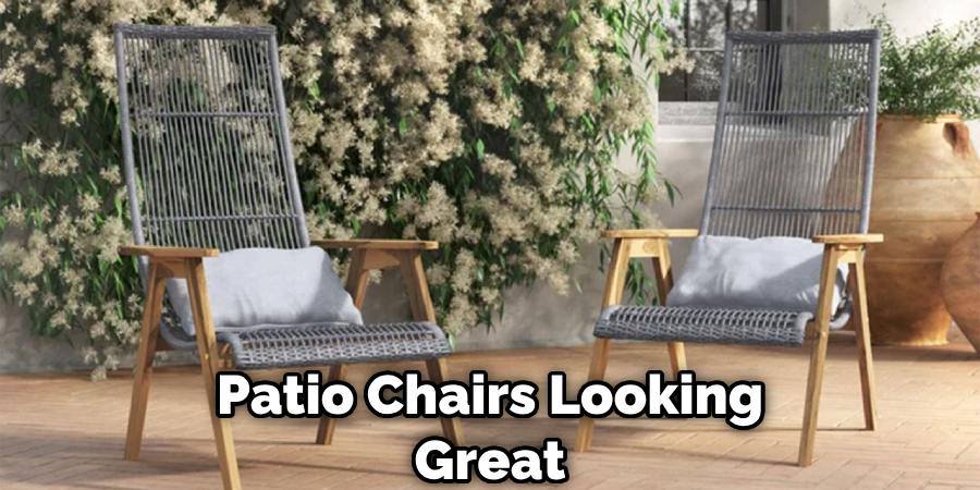 Patio Chairs Looking Great