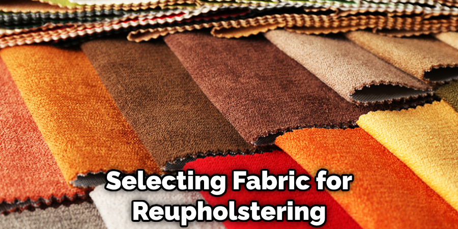 Selecting Fabric for Reupholstering