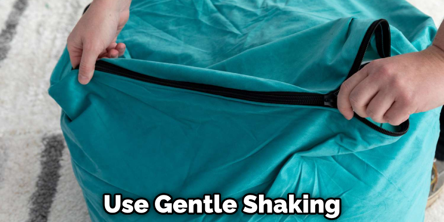 Use Gentle Shaking