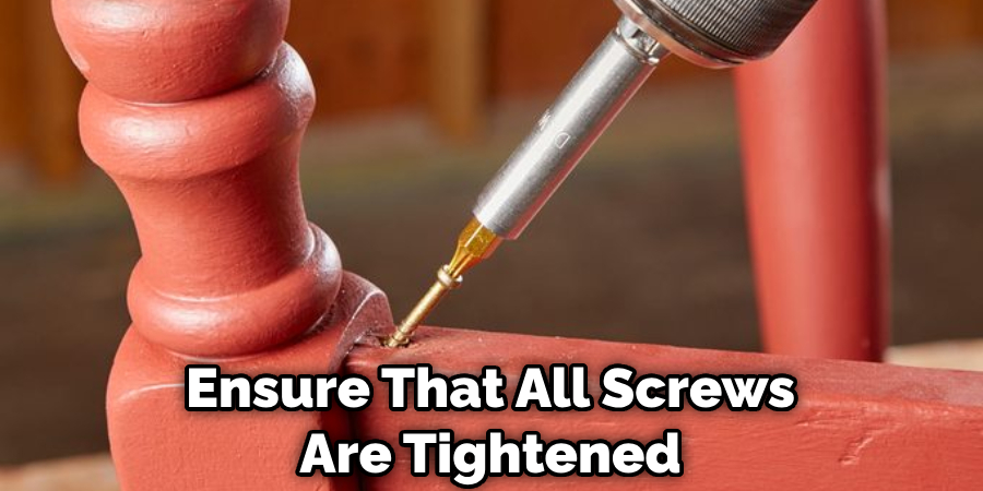 Ensure That All Screws Are Tightened