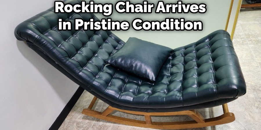 Rocking Chair Arrives in Pristine Condition