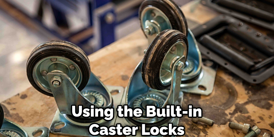 Using the Built-in Caster Locks