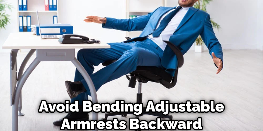 Avoid Bending Adjustable Armrests Backward