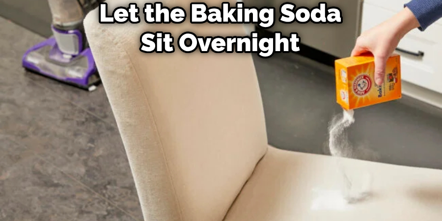 Let the Baking Soda Sit Overnight