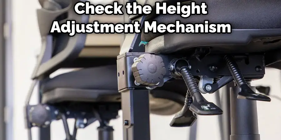 Check the Height Adjustment Mechanism