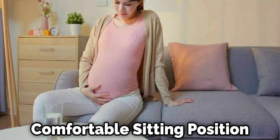 Comfortable Sitting Position