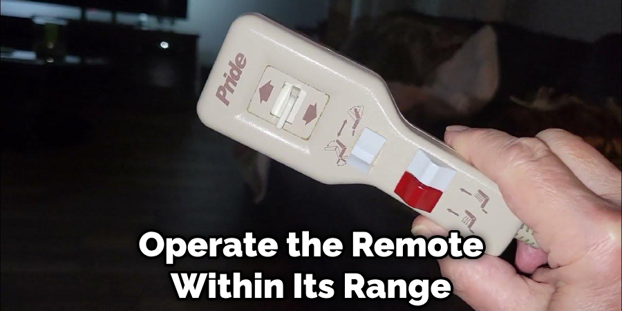 Operate the Remote Within Its Range