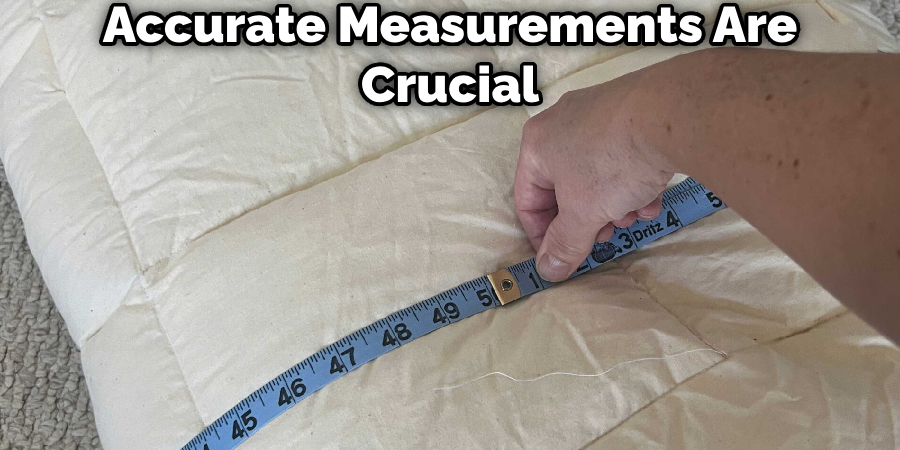 Accurate Measurements Are Crucial